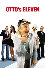Otto's Eleven movie poster