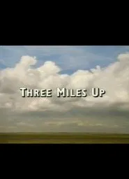 Three Miles Up movie poster