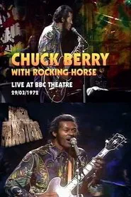 Poster do filme CHUCK BERRY LIVE Rocking Horse at BBC Theatre 29.03.1972