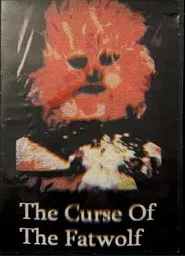 The Curse Of The Fatwolf movie poster
