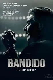 Poster do filme Bandido: O Rei da Música