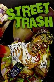 Street Trash movie poster