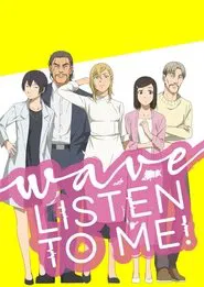 Wave, Listen to Me! tv show poster