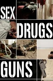 Sex Drugs Guns movie poster
