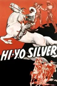 Hi-Yo Silver movie poster