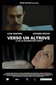 Verso un altrove movie poster