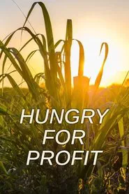 Hungry for Profit movie poster