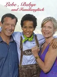 Liebe, Babys und Familienglück movie poster