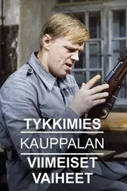Tykkimies Kauppalan viimeiset vaiheet movie poster