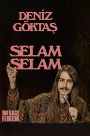 Deniz Göktaş: Selam Selam movie poster