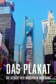 Das Plakat - Die Geburt der modernen Werbung movie poster