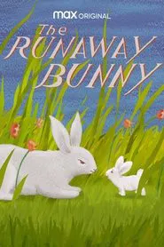 The Runaway Bunny movie poster