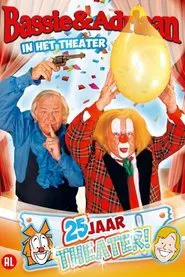 Bassie & Adriaan: In het Theater - 25 Jaar Theater movie poster
