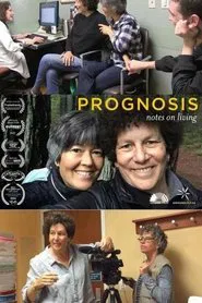 Prognosis: Notes on Living movie poster