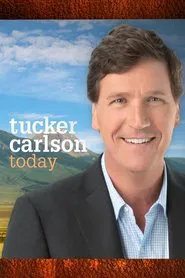 Tucker Carlson Today tv show poster