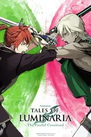 Tales of Luminaria: The Fateful Crossroad tv show poster