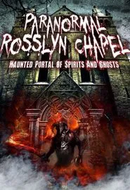 Paranormal Rosslyn Chapel movie poster