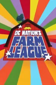 DC Nation’s Farm League tv show poster