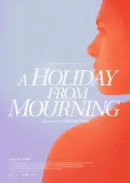 A Holiday from Mourning movie poster