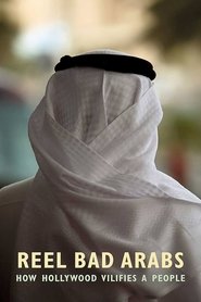 Reel Bad Arabs: How Hollywood Vilifies a People movie poster