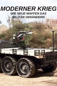 Moderner Krieg - Wie Neue Waffen Das Militär Verändern movie poster