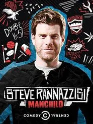 Steve Rannazzisi: Manchild movie poster