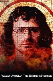 Waco Untold: The British Stories tv show poster