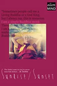 Sunrise/Sunset. Dalai Lama XIV movie poster