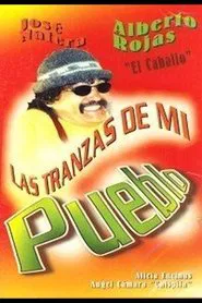 Poster do filme Las tranzas de mi pueblo