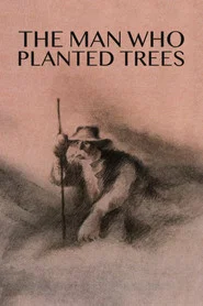 The Man Who Planted Trees movie poster