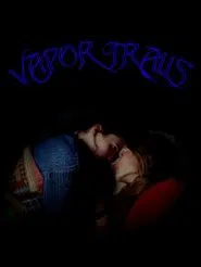 Vapor Trails movie poster