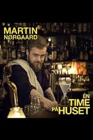Martin Nørgaard: En Time på Huset movie poster