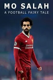 Mo Salah: A Football Fairytale movie poster