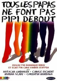 Not All Dads Pee Standing Up movie poster