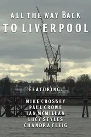 All the Way Back to Liverpool movie poster