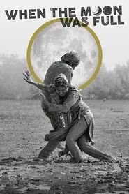 Poster do filme When the Moon Was Full