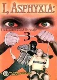 I, Asphyxia: The Electric Cord Strangler III movie poster