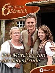 Poster do filme Sechs auf einen Streich - Das Märchen von der Regentrude