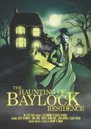 The Haunting of Baylock Residence movie poster