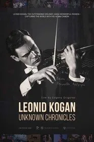 Poster do filme Leonid Kogan. Unknown Chronicles