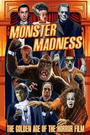 Monster Madness: The Golden Age of the Horror Film movie poster