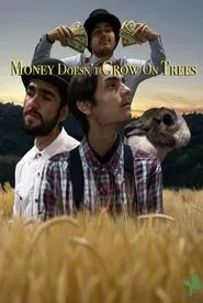 Money Doesn't Grow on Trees movie poster
