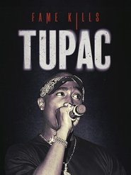 Fame Kills - Tupac movie poster
