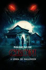 Poster do filme Maldição de Crom: A Lenda do Halloween