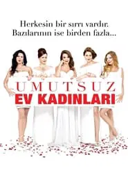 Umutsuz Ev Kadınları tv show poster