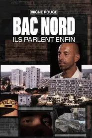 BAC Nord, ils parlent enfin tv show poster