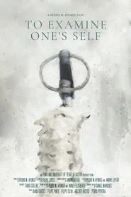 To Examine One’s Self movie poster
