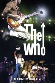 The Who: Maximum R&B Live movie poster