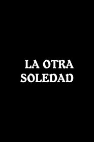 La otra soledad movie poster