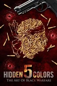 Hidden Colors 5: The Art of Black Warfare movie poster